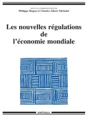 cover image of Les nouvelles régulations de l'économie mondiale